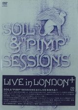 SOIL &"PIMP"SESSIONS/LIVE IN LONDON