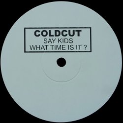 画像1: COLDCUT/SAY KIDS WHAT TIME IS IT?