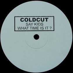 画像1: COLDCUT/SAY KIDS WHAT TIME IS IT?
