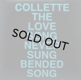 COLLETTE/THE LOVE SONG NEVER SUNG