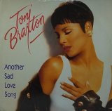 【SALE】TONY BRAXTON/ANOTHER SAD LOVE SONG