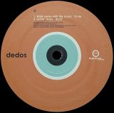 【SALE】DEDOS/WALK AWAY WITH THE MUSIC