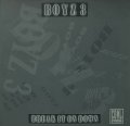 BOYZ 3/BREAK IT ON DOWN