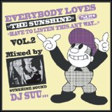 DJ SUU... / EVERYBODY LOVES THE SUNSHINE vol.2