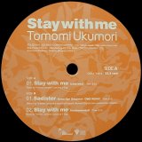 【SALE】TOMOMI UKUMORI/STAY WITH ME