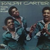 RALPH CARTER/YOUNG AND IN LOVE