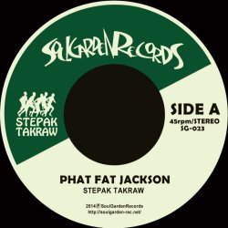 画像1: STEPAK TAKRAW/PHAT FAT JACKSON/CHANG MOI