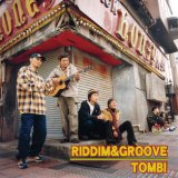 TOMBI/RIDDIM & GROOVE