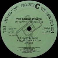 BOOGIE DOWN PRODUCTIONS/THE BRIDGE IS OVER