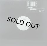 【SALE】BLADE/LOOK 4 THA NAME