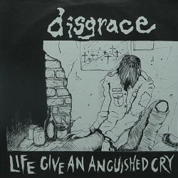 画像1: DISGRACE/LIFE GIVE AN ANGUISHED CRY