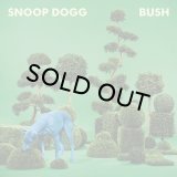 SNOOP DOGG/BUSH