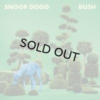 SNOOP DOGG/BUSH