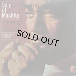画像1: MACHITO AND HIS ORCHESTRA/SOUL OF MACHITO