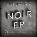KIANO JONES/NOIR EP