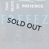 【SALE】FREEEZ/THAT BEATS MY PATIENCE
