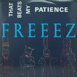 画像1: FREEEZ/THAT BEATS MY PATIENCE