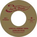 GLORIA ANN TAYLOR/LOVE IS A HURTIN' THING