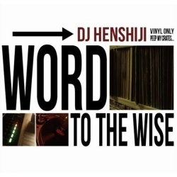 画像1: DJ HENSHIJI/WORD TO THE WISE