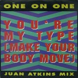 ONE ON ONE/YOU'RE MY TYPE