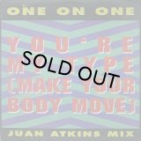 ONE ON ONE/YOU'RE MY TYPE