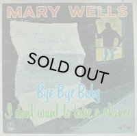 MARY WELLS/BYE BYE BABY
