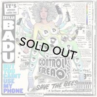 ERYKAH BADU/BUT YOU CAINT USE MY PHONE