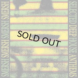 画像1: SMERSH/SELECTED DEEP HOUSE ANTHEMS