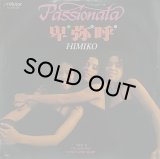 HIMIKO(卑弥呼)/PASSIONATA