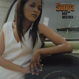 SONYA/BAD WEATHER