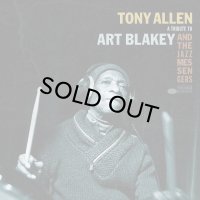 TONY ALLEN/A TRIBUTE TO ART BLAKEY & THE JAZZ MESSENGER