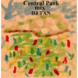 DJ TAN/CENTRAL PARK MIX