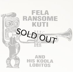 画像1: FELA KUTI/FELA RANSOME KUTI & HIS KOOLA LOBITOS