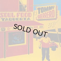 画像1: TOMMY GUERRERO/SOUL FOOD TAQUERIA