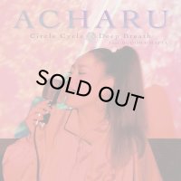 ACHARU/Circle Cycle/Deep Breath