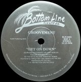 GROOVEMENT/GET ON DOWN