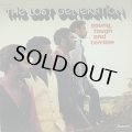 THE LOST GENERATION/YOUNG, TOUGH AND TERRIBLE