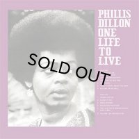 PHYLLIS DILLON/ONE LIFE TO LIVE