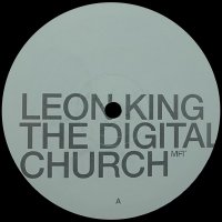 LEON KING/THE DIGITAL CHURCH
