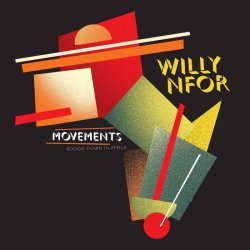 画像1: WILLY NFOR/MOVEMENTS (IN LIFE, LOVE AND DISCO FUNK)