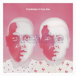 画像1: FREDFADES & IVAN AVE/BREATHE