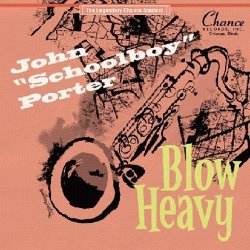 画像1: JOHN "SCHOOLBOY" PORTER/BLOW HEAVY