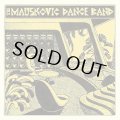 THE MAUSKOVIC DANCE BAND/THE MAUSKOVIC DANCE BAND
