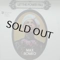 MAX ROMEO/LET THE POWER FALL
