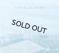THA BLUE HERB/THA BLUE HERB
