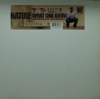 NATURE/WHAT CHA KNOW