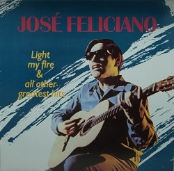 画像1: JOSE FELICIANO/LIGHT MY FIRE & ALL OTHER GREATEST HITS