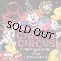ゆるふわギャング & Ryan Hemsworth/CIRCUS CIRCUS