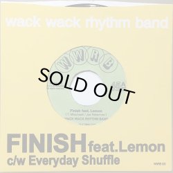 画像1: WACK WACK RHYTHM BAND/Finish feat.Lemon c/w Everyday Shuffle