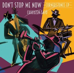 画像1: CHIKUZEN SATO 佐藤竹善 / Don’t Stop Me Now -Cornerstones EP-